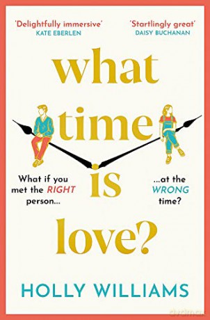 What Time Is Love - Holly Williams [KSIĄŻKA]