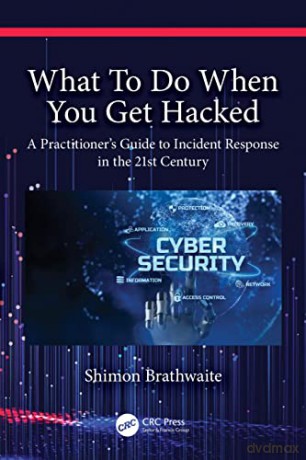What To Do When You Get Hacked - Shimon Brathwaite [KSIĄŻKA]
