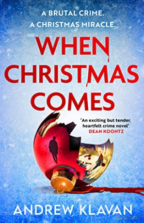 When Christmas Comes - Andrew Klavan [KSIĄŻKA]