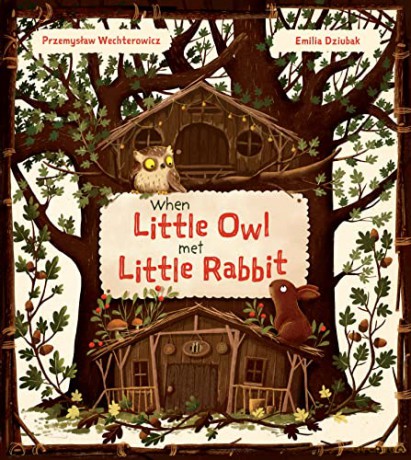 When Little Owl Met Little Bear - Przemyslaw Wechterowicz [KSIĄŻKA]