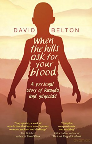 When The Hills Ask For Your Blood - David Belton [KSIĄŻKA]