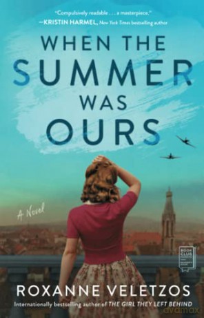 When The Summer Was Ours - Roxanne Veletzos [KSIĄŻKA]