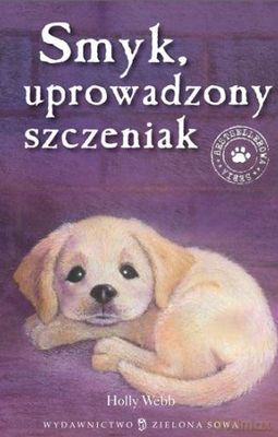 Smyk Uprowadzony Szczeniak - Holly Webb [KSIĄŻKA]