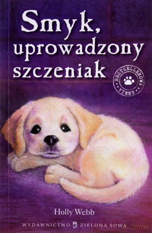 Smyk Uprowadzony Szczeniak - Holly Webb [KSIĄŻKA]