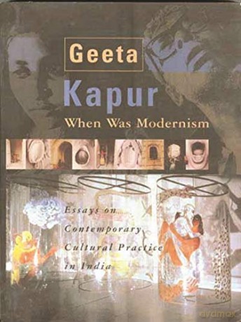 When Was Modernism - Geeta Kapur [KSIĄŻKA]