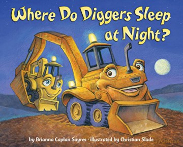 Where Do Diggers Sleep At Night - Brianna Caplan Sayres [KSIĄŻKA]