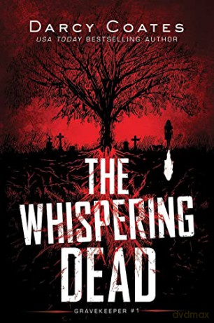 Whispering Dead - Darcy Coates [KSIĄŻKA]