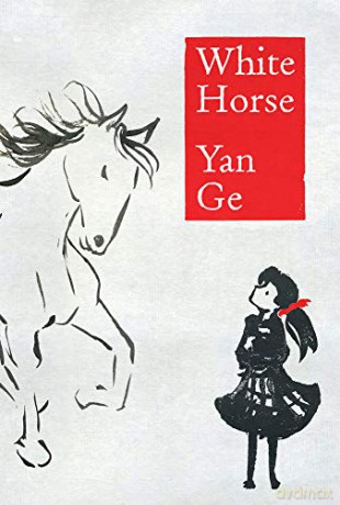 White Horse - Yan Ge [KSIĄŻKA]