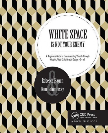 White Space Is Not Your Enemy - Kim Golombisky [KSIĄŻKA]