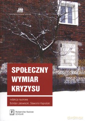Społeczny Wymiar Kryzysu [KSIĄŻKA]