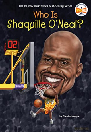 Who Is Shaquille Oneal - Ellen Labrecque [KSIĄŻKA]
