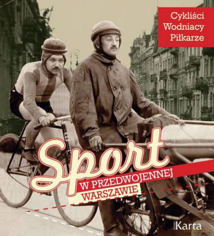 Sport W Przedwojennej Warszawie Tw [KSIĄŻKA]