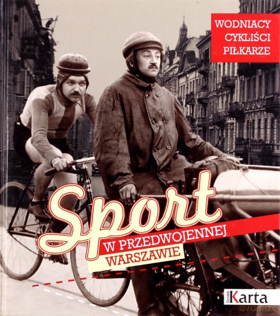 Sport W Przedwojennej Warszawie Tw [KSIĄŻKA]