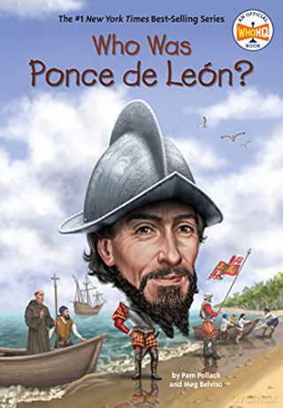 Who Was Ponce De Leon - Who HQ [KSIĄŻKA]