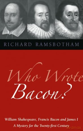 Who Wrote Bacon - Richard Ramsbotham [KSIĄŻKA]