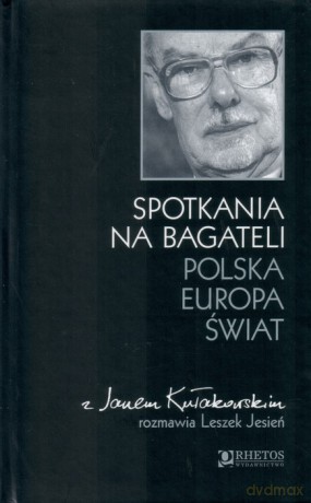 Spotkania Na Bagateli Polska Europa Świat - Leszek Jesień [KSIĄŻKA]
