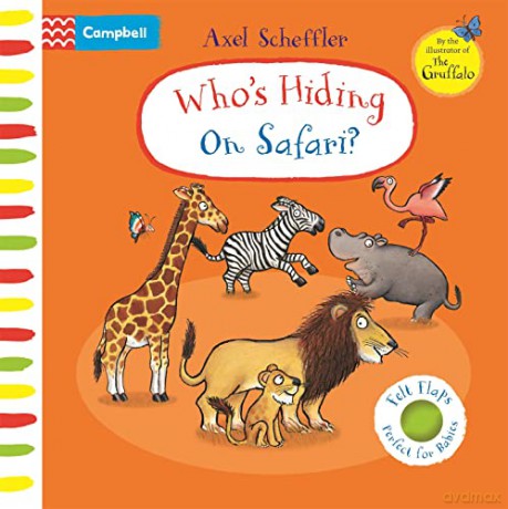 Whos Hiding On Safari - Axel Scheffler [KSIĄŻKA]