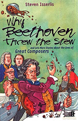 Why Beethoven Threw The Stew - Steven Isserlis CBE [KSIĄŻKA]