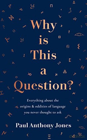 Why Is This A Question - Paul Anthony Jones [KSIĄŻKA]