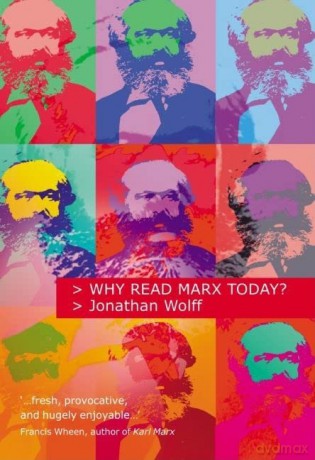 Why Read Marx Today - Jonathan Wolff [KSIĄŻKA]