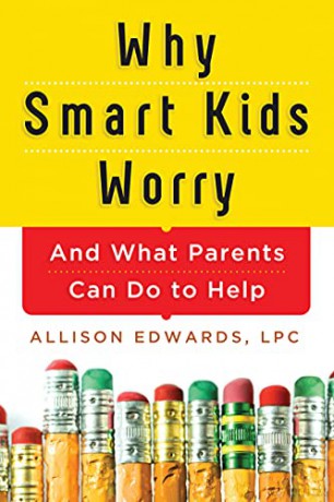 Why Smart Kids Worry - Allison Edwards [KSIĄŻKA]