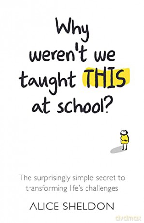 Why Werent We Taught This At School - Alice Sheldon [KSIĄŻKA]