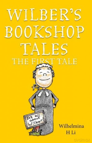 Wilbers Bookshop Tales - Wilhelmina H Li [KSIĄŻKA]