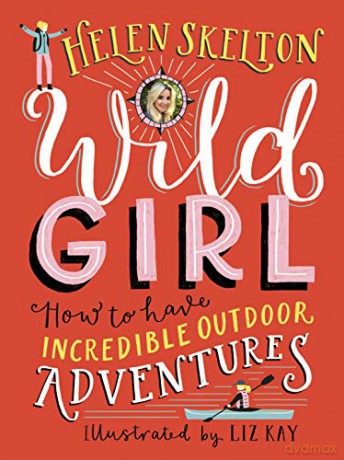 Wild Girl - Helen Skelton [KSIĄŻKA]