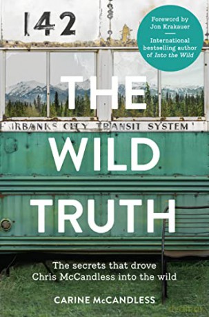 Wild Truth - Carine McCandless [KSIĄŻKA]