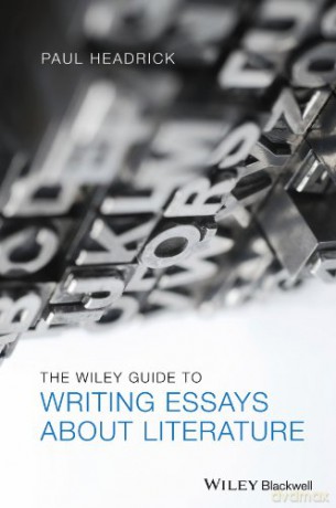 Wiley Guide To Writing Essays About - Prof. Paul Headrick [KSIĄŻKA]