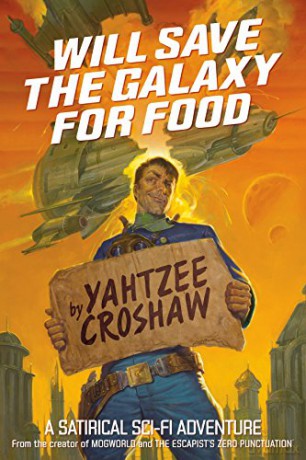 Will Save The Galaxy For Food - Yahtzee Croshaw [KOMIKS]