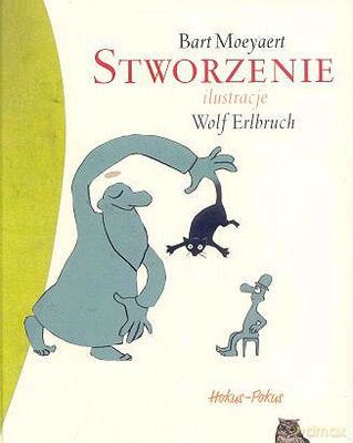 Stworzenie - Bart Moeyaert [KSIĄŻKA]