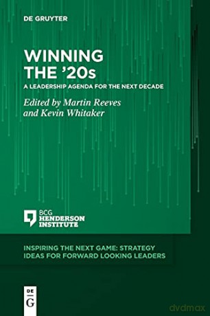 Winning The 20s A Leadership Agenda For - Martin Reeves [KSIĄŻKA]