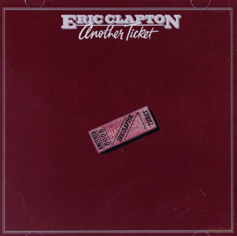 Eric Clapton: Another Ticket [CD]
