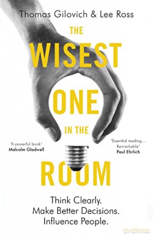 Wisest One In The Room - Thomas Gilovich [KSIĄŻKA]