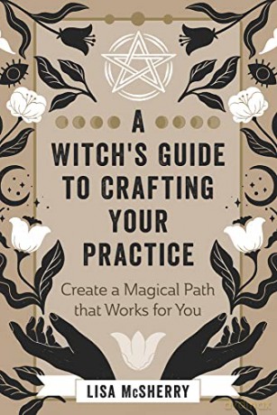 Witch's Guide To Crafting Your Practice - Lisa McSherry [KSIĄŻKA]