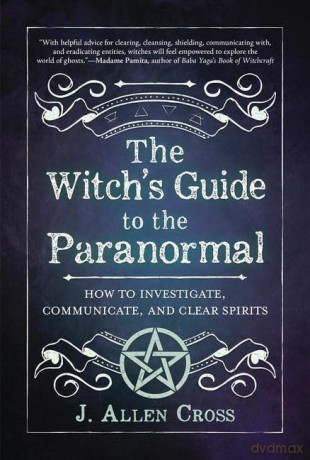 Witchs Guide To The Paranormal - J Allen Cross [KSIĄŻKA]