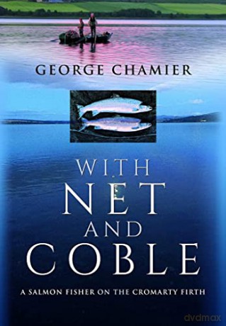 With Net And Coble - George Chamier [KSIĄŻKA]