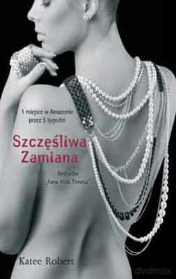 Szczęśliwa Zamiana - Katee Robert [KSIĄŻKA]