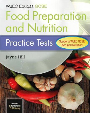 WJEC Eduqas GCSE Food Preparation and Nutrition: Practice Tests - Jayne Hill [KSIĄŻKA]
