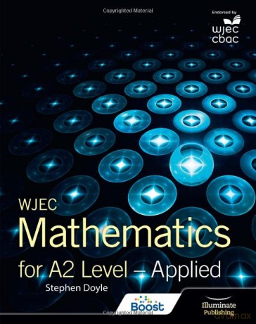 Wjec Mathematics For A2 Level Applied - Stephen Doyle [KSIĄŻKA]