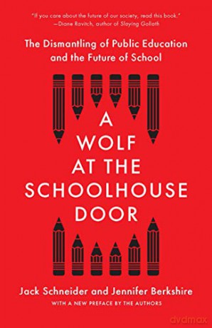 Wolf At The Schoolhouse Door - Jack Schneider [KSIĄŻKA]