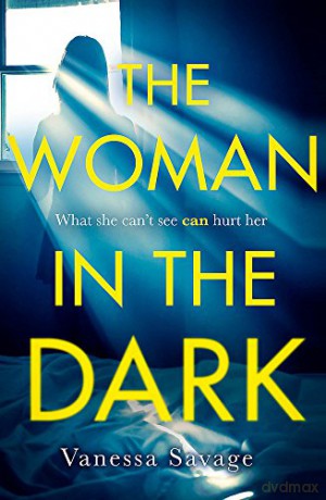 Woman In The Dark - Vanessa Savage [KSIĄŻKA]