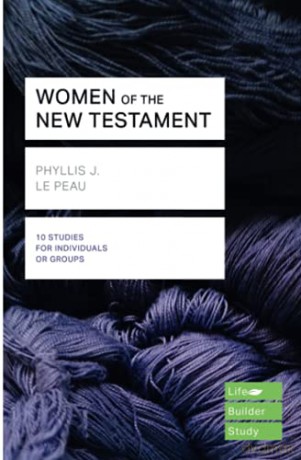 Women Of The Nt Lifebuilder - PHYLLIS J. LE PEAU [KSIĄŻKA]