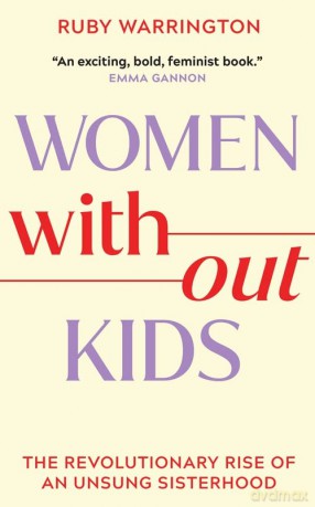 Women Without Kids - Ruby Warrington [KSIĄŻKA]