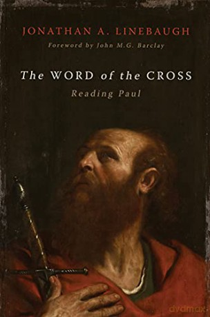 Word Of The Cross - Jonathan A Linebaugh [KSIĄŻKA]