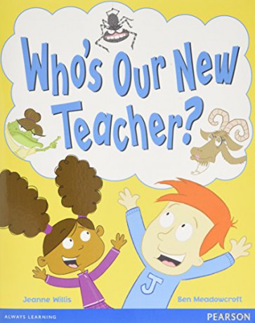 Wordsmith Year 1 Whos Our New Teacher [KSIĄŻKA]