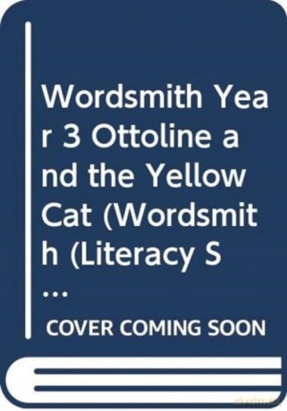 Wordsmith Year 3 Ottoline and the Yellow Cat (Wordsmith (Literacy Service)) - Chris Riddell [KSIĄŻKA]