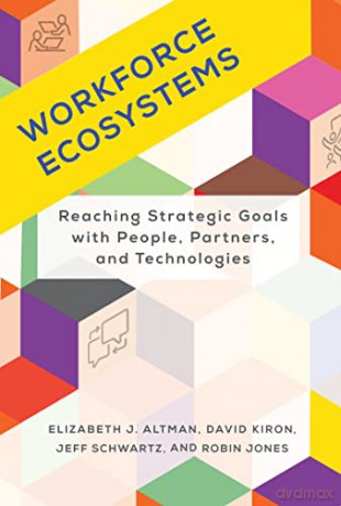 Workforce Ecosystems - Elizabeth J. Altman [KSIĄŻKA]