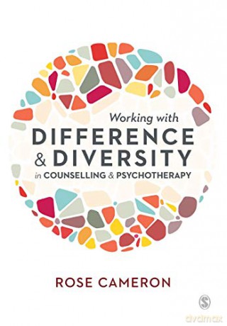 Working with Difference and Diversity in Counselling and Psychotherapy - Rose Cameron [KSIĄŻKA]
